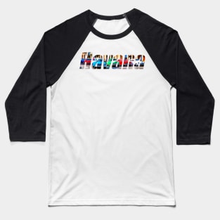 Havana Cars Text Baseball T-Shirt